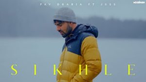 Sikhle Lyrics Pav Dharia