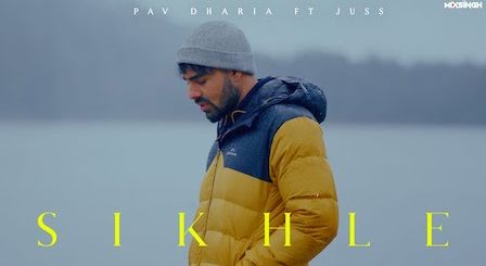 Sikhle Lyrics Pav Dharia