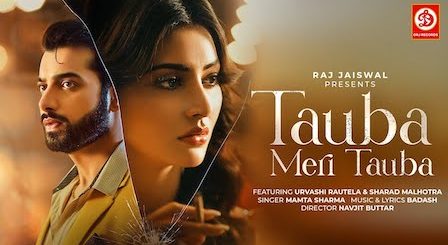 Tauba Meri Tauba Lyrics Mamta Sharma