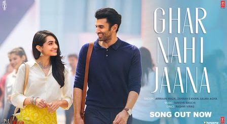 Ghar Nahi Jaana Lyrics Gumraah | Armaan Malik