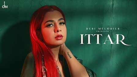 Ittar Lyrics Jasmine Sandlas