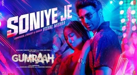 Soniye Je Lyrics Gumraah | Vishal Mishra