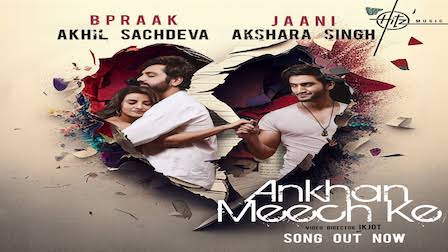 Akhan Meech Ke Lyrics Akhil Sachdeva