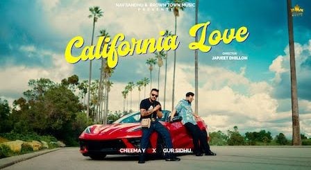 California Love Lyrics Cheema Y x Gur Sidhu