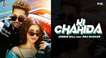 Ki Chahida Lyrics Jassi Gill