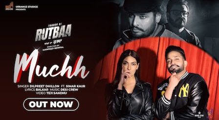 Muchh Lyrics Dilpreet Dhillon x Simar Kaur