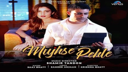 Mujhse Pehle Lyrics Saaj Bhatt