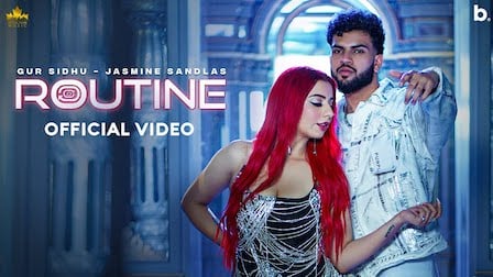 Routine Lyrics Gur Sidhu x Jasmine Sandlas