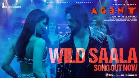 Wild Saala Lyrics Agent | Akhil Akkineni