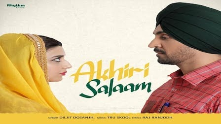 Aakhri Salaam Lyrics Diljit Dosanjh | From Jodi