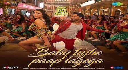 Baby Tujhe Paap Lagega Lyrics Zara Hatke Zara Bachke