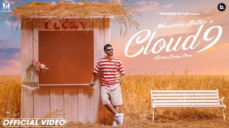 Cloud 9 Lyrics Maninder Buttar | Godday Godday Chaa