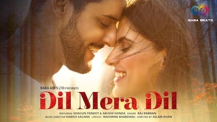 Dil Mera Dil Lyrics Raj Barman | Shagun Pandey