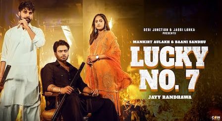 Lucky No.7 Lyrics Mankirt Aulakh x Baani Sandhu