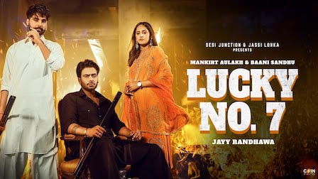 Lucky No.7 Lyrics Mankirt Aulakh x Baani Sandhu