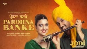 Parona Banke Lyrics Diljit Dosanjh | From Jodi