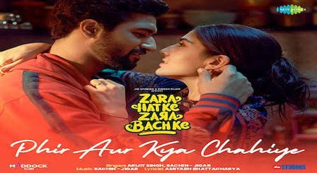Phir Aur Kya Chahiye Lyrics Zara Hatke Zara Bachke | Arijit Singh
