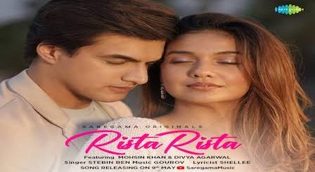 Rista Rista Lyrics Stebin Ben | Mohsin Khan