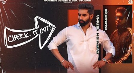 Check It Out Lyrics Parmish Verma x Paradox