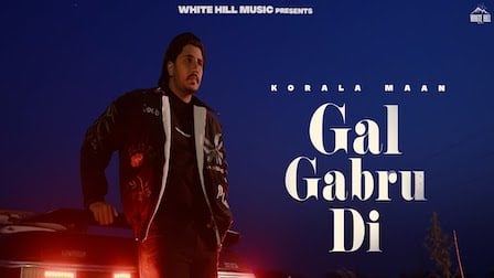 Gal Gabru Di Lyrics Korala Maan