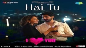 Hai Tu Lyrics Armaan Malik | From I Love You