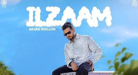 Ilzaam Lyrics Arjan Dhillon