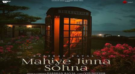 Mahiye Jinna Sohna Lyrics Darshan Raval