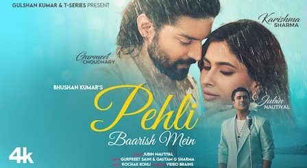 Pehli Baarish Mein Lyrics Jubin Nautiyal