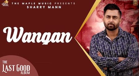 Wangan Lyrics Sharry Maan