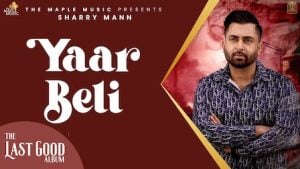 Yaar Beli Lyrics Sharry Maan