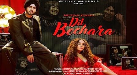 Dil Bechara Lyrics Neha Kakkar x Rohanpreet Singh