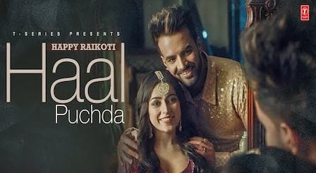 Haal Puchda Lyrics Happy Raikoti