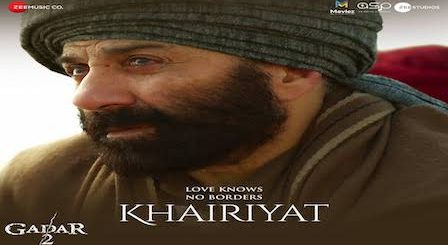 Khairiyat Lyrics Gadar 2 | Arijit Singh