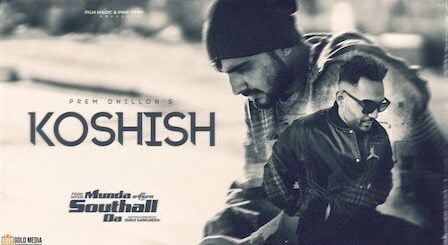 Koshish Lyrics Prem Dhillon