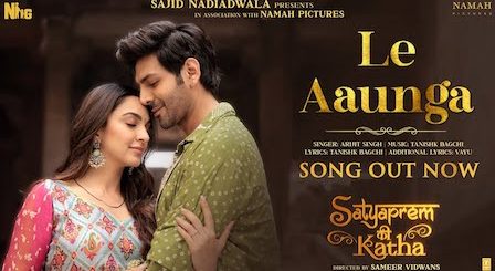 Le Aaunga Lyrics Satyaprem Ki Katha | Arijit Singh