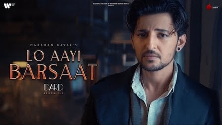 Lo Aayi Barsaat Lyrics Darshan Raval