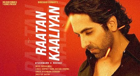 Raatan Kaaliyan Lyrics Ayushmann Khurrana