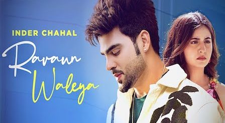 Ravaun Waleya Lyrics Inder Chahal