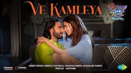 Ve Kamleya Lyrics Rocky Aur Rani Ki Prem Kahani | Arijit Singh