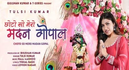 Choto So Mero Madan Gopal Lyrics Tulsi Kumar