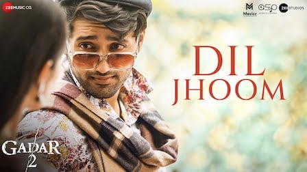 Dil Jhoom Lyrics Gadar 2 | Arijit Singh