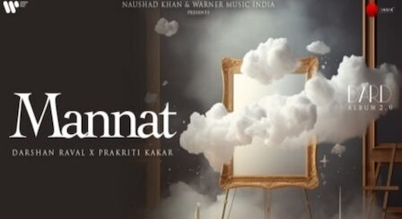 Mannat Lyrics Darshan Raval x Prakriti Kakar