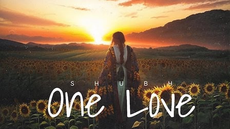 One Love Lyrics Shubh