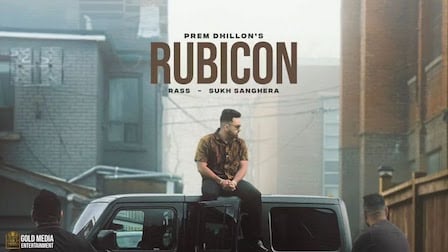 Rubicon Lyrics Prem Dhillon