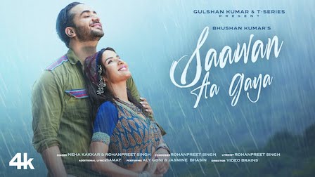 Saawan Aa Gaya Lyrics Neha Kakkar x Rohanpreet Singh