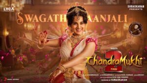 Swagatha Anjali Lyrics Chandramukhi 2 | Sreenidhi Tirumala