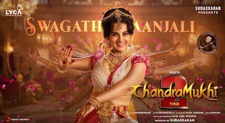 Swagatha Anjali Lyrics Chandramukhi 2 | Sreenidhi Tirumala