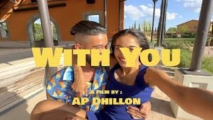 With You Lyrics AP Dhillon