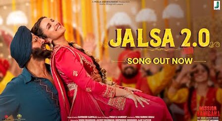 Jalsa 2.0 Lyrics Mission Raniganj | Satinder Sartaaj