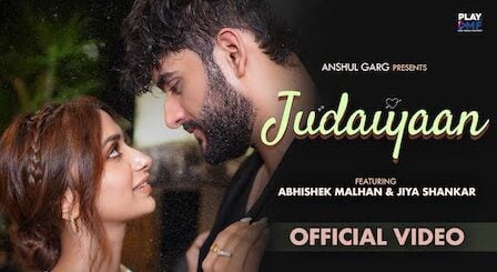 Judaiyaan Lyrics Abhishek Malhan | Jiya Shankar